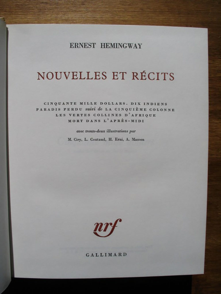 HEMINGWAY, Ernest, writ. Nouvelles et récits. 1963. 819 p.
