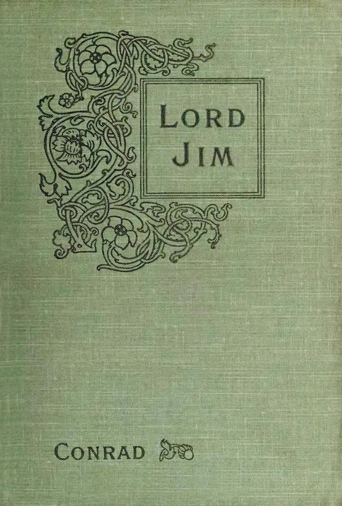 CONRAD, Joseph, écriv. Lord Jim. 1900. 356 p.
